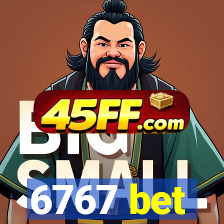 6767 bet